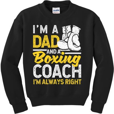 Boxer Daddy Coaches Fathers Day I'm A Dad And A Boxing Coach Kids Sweatshirt