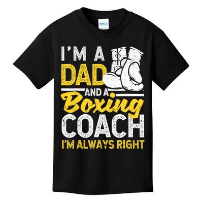 Boxer Daddy Coaches Fathers Day I'm A Dad And A Boxing Coach Kids T-Shirt