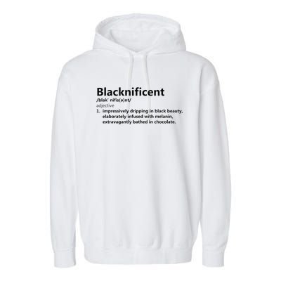 Blacknificent Definition Culture Heritage Empower Pride Love Garment-Dyed Fleece Hoodie