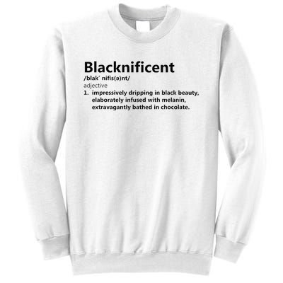 Blacknificent Definition Culture Heritage Empower Pride Love Sweatshirt