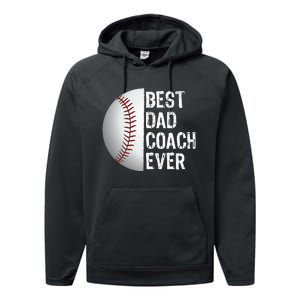 Best Dad Coach Ever Funny Baseball Tee for Sport Lovers Performance Fleece Hoodie