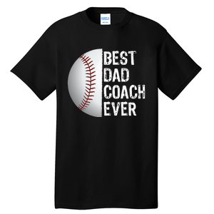 Best Dad Coach Ever Funny Baseball Tee for Sport Lovers Tall T-Shirt