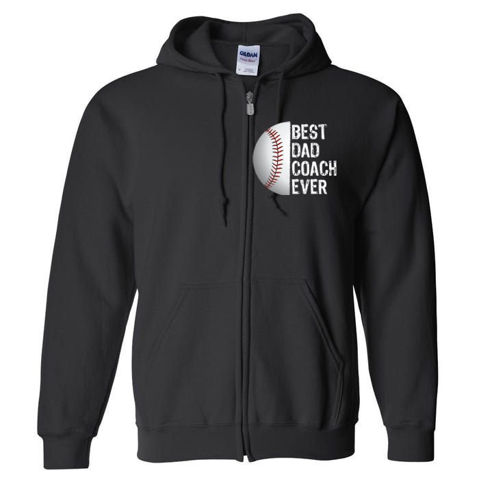 Best Dad Coach Ever Funny Baseball Tee for Sport Lovers Full Zip Hoodie