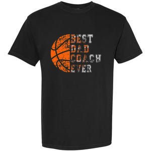 Best Dad Coach Ever Father's Day Basketball Garment-Dyed Heavyweight T-Shirt