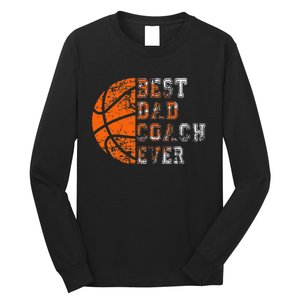 Best Dad Coach Ever Father's Day Basketball Long Sleeve Shirt