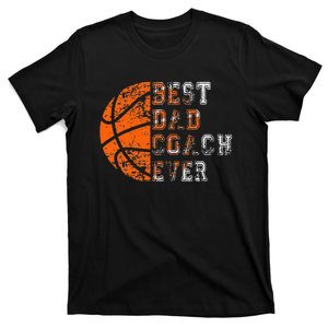 Best Dad Coach Ever Father's Day Basketball T-Shirt