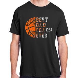 Best Dad Coach Ever Father's Day Basketball Adult ChromaSoft Performance T-Shirt