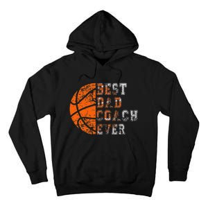 Best Dad Coach Ever Father's Day Basketball Tall Hoodie