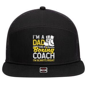 Boxer Daddy Coaches Fathers Day I'm A Dad And A Boxing Coach 7 Panel Mesh Trucker Snapback Hat