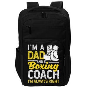 Boxer Daddy Coaches Fathers Day I'm A Dad And A Boxing Coach Impact Tech Backpack