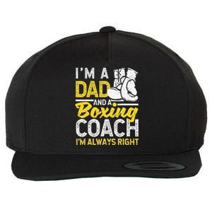 Boxer Daddy Coaches Fathers Day I'm A Dad And A Boxing Coach Wool Snapback Cap