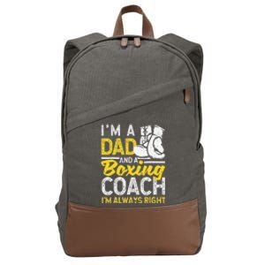 Boxer Daddy Coaches Fathers Day I'm A Dad And A Boxing Coach Cotton Canvas Backpack