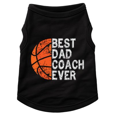 Best Dad Coach Ever Fathers Day Basketball Player Fan Papa Doggie Tank