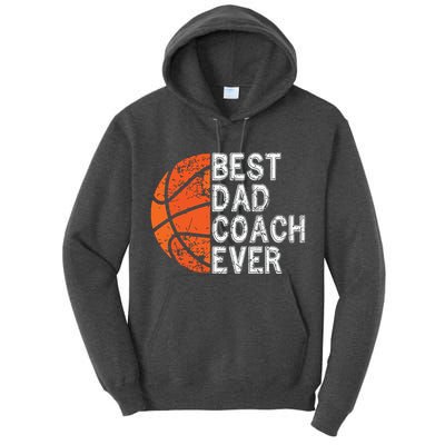 Best Dad Coach Ever Fathers Day Basketball Player Fan Papa Tall Hoodie