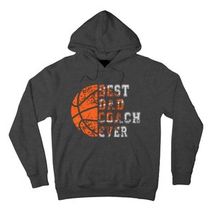 Best Dad Coach Ever Fathers Day Basketball Player Fan Papa Hoodie