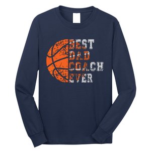 Best Dad Coach Ever Fathers Day Basketball Player Fan Papa Long Sleeve Shirt