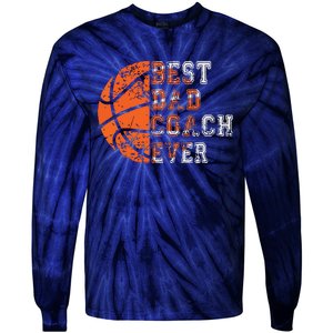 Best Dad Coach Ever Fathers Day Basketball Player Fan Papa Tie-Dye Long Sleeve Shirt