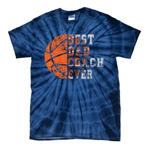 Best Dad Coach Ever Fathers Day Basketball Player Fan Papa Tie-Dye T-Shirt