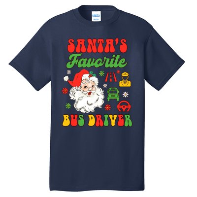 Bus Driver Christmas Xmas Vibes SantaS Favorite Bus Driver Tall T-Shirt