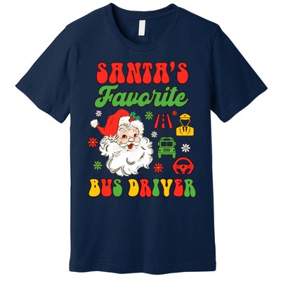 Bus Driver Christmas Xmas Vibes SantaS Favorite Bus Driver Premium T-Shirt