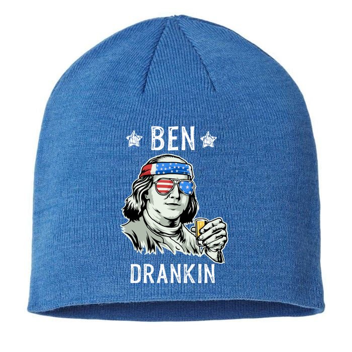 Ben Drankin Cute Gift President Ing Funny 4th Of July Gift Sustainable Beanie