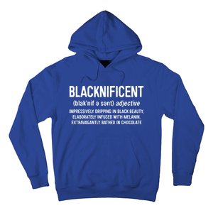 Blacknificent Definition Cool Gift Black History Month Gift Funny Gift Hoodie