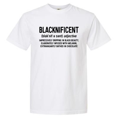 Blacknificent Definition Cool Gift Black History Month Gift Funny Gift Garment-Dyed Heavyweight T-Shirt