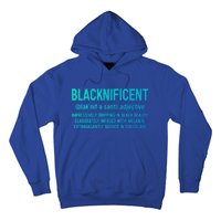 Blacknificent Definition Cool Gift Black History Month Gift Funny Gift Hoodie