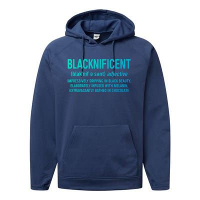 Blacknificent Definition Cool Gift Black History Month Gift Funny Gift Performance Fleece Hoodie