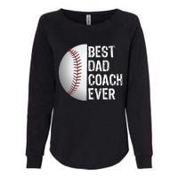 Best Dad Coach Ever Funny Baseball Tee For Sport Lovers Womens California Wash Sweatshirt