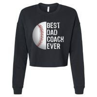 Best Dad Coach Ever Funny Baseball Tee For Sport Lovers Cropped Pullover Crew