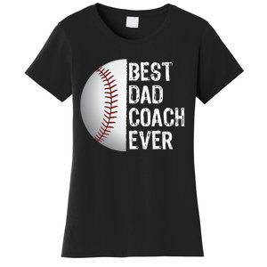 Best Dad Coach Ever Funny Baseball Tee For Sport Lovers Women's T-Shirt