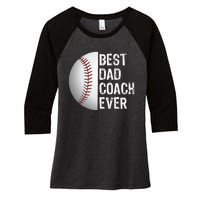 Best Dad Coach Ever Funny Baseball Tee For Sport Lovers Women's Tri-Blend 3/4-Sleeve Raglan Shirt