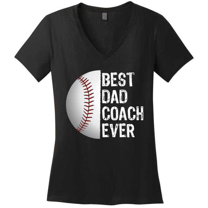 Best Dad Coach Ever Funny Baseball Tee For Sport Lovers Women's V-Neck T-Shirt