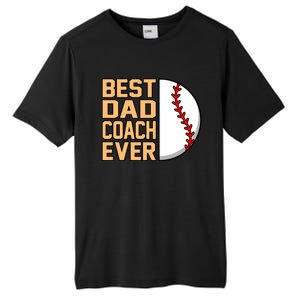 Best Dad Coach Ever Baseball Player Sports Lover Graphic Gift Tall Fusion ChromaSoft Performance T-Shirt