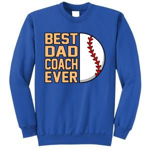 Best Dad Coach Ever Baseball Player Sports Lover Graphic Gift Sweatshirt