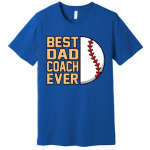 Best Dad Coach Ever Baseball Player Sports Lover Graphic Gift Premium T-Shirt