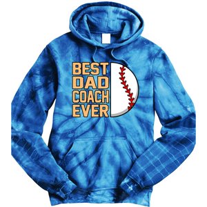 Best Dad Coach Ever Baseball Player Sports Lover Graphic Gift Tie Dye Hoodie