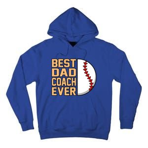 Best Dad Coach Ever Baseball Player Sports Lover Graphic Gift Tall Hoodie