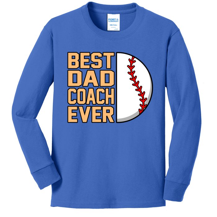 Best Dad Coach Ever Baseball Player Sports Lover Graphic Gift Kids Long Sleeve Shirt