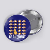 Be Different Capybaras Funny Rodent Capybara Button