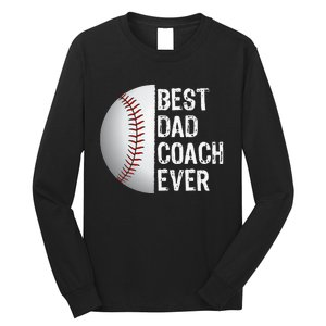 Best Dad Coach Ever Funny Baseball Sport Long Sleeve Shirt