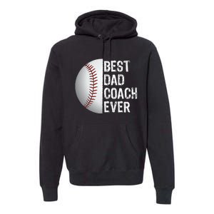 Best Dad Coach Ever Funny Baseball Sport Premium Hoodie