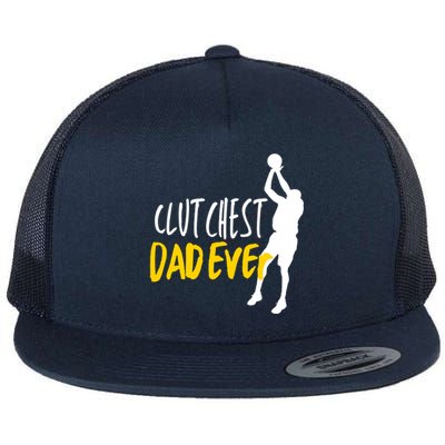 Basketball Dad Clutchest Dad Ever Father Basketball Graphic Gift Flat Bill Trucker Hat