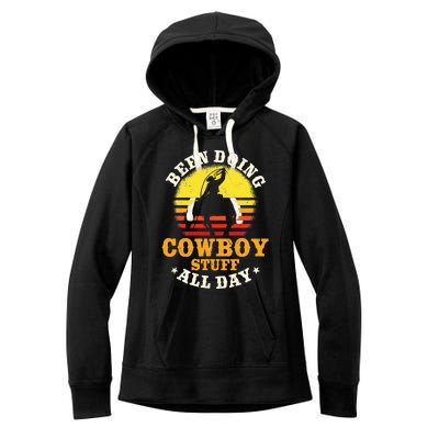 Been Doing Cowboy Stuff All Day Cowgirl Farm Rancher Ranch Women's Fleece Hoodie