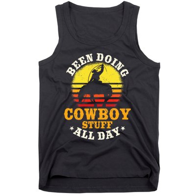 Been Doing Cowboy Stuff All Day Cowgirl Farm Rancher Ranch Tank Top