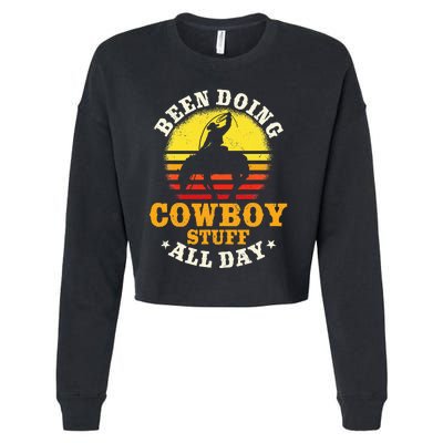 Been Doing Cowboy Stuff All Day Cowgirl Farm Rancher Ranch Cropped Pullover Crew