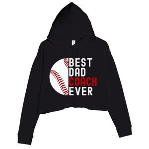 Best Dad Coach Ever Funny Baseball FatherS Day Gift Crop Fleece Hoodie