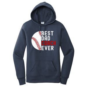 Best Dad Coach Ever Funny Baseball FatherS Day Gift Women's Pullover Hoodie