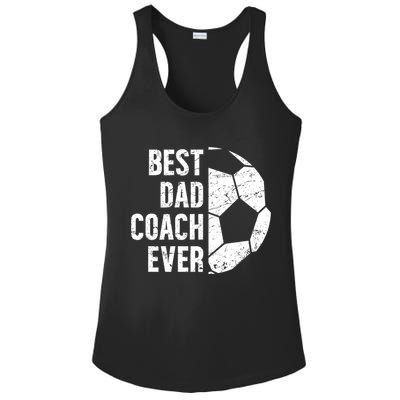 Best Dad Coach Ever Soccer Dad Of A Soccer Player Father Cute Gift Ladies PosiCharge Competitor Racerback Tank